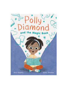 Polly Diamond and the Magic Book - 9781452182216