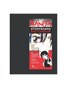Manga Storyboard Sketchbook - 9781454929697