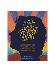 Girl Called Genghis Khan, A - 9781454931362