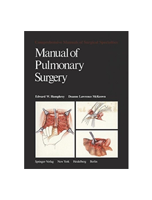 Manual of Pulmonary Surgery - 9781461257486