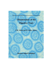 Ultrastructure of the Digestive Tract - 9781461292296