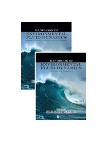 Handbook of Environmental Fluid Dynamics, Two-Volume Set - 9781466556034
