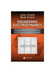 Engineering Electrodynamics - 9781466589315
