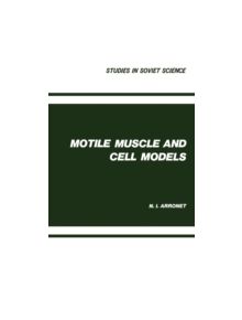 Motile Muscle and Cell Models - 9781468485226