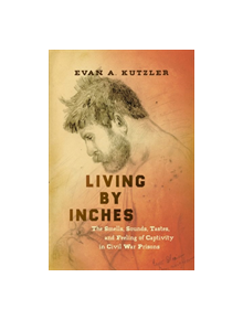 Living by Inches - 9781469653785