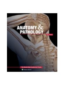 Anatomy & Pathology:The World's Best Anatomical Charts Book - 9781469889900