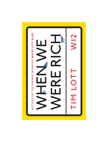 When We Were Rich - 9781471161551