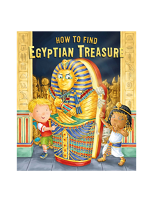 How to Find Egyptian Treasure - 9781471163722