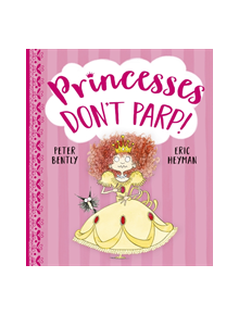 Princesses Don't Parp - 9781471164125