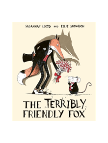 The Terribly Friendly Fox - 9781471165610