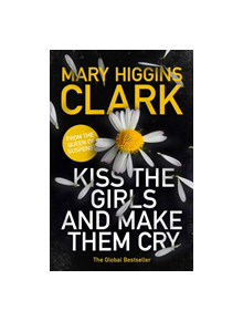 Kiss the Girls and Make Them Cry - 9781471167676