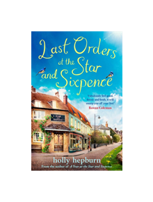 Last Orders at the Star and Sixpence - 9781471170317