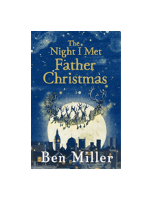 The Night I Met Father Christmas - 9781471171543