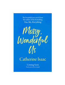Messy, Wonderful Us - 9781471178078