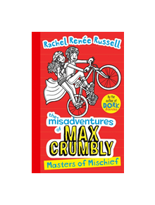 Misadventures of Max Crumbly 3 - 9781471184949