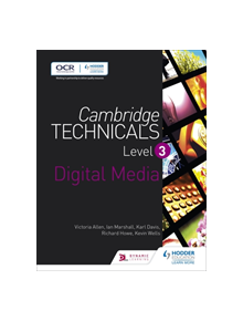 Cambridge Technicals Level 3 Digital Media - 9781471874734