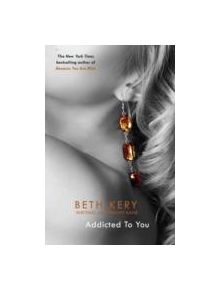 Addicted To You: One Night of Passion Book 1 - 9781472200518