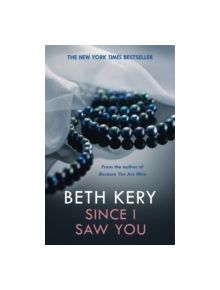 Since I Saw You (Because You Are Mine Series #4) - 9781472211002