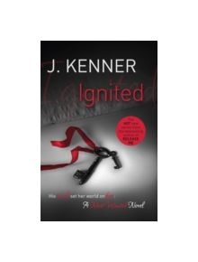 Ignited: Most Wanted Book 3 - 9781472215154