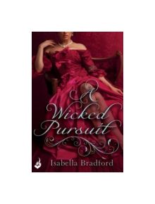 A Wicked Pursuit: Breconridge Brothers Book 1 - 9781472215178
