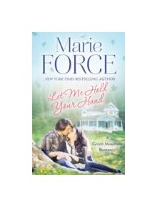 Let Me Hold Your Hand: Green Mountain Book 2 - 9781472217936