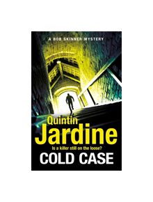 Cold Case (Bob Skinner series, Book 30) - 9781472238955