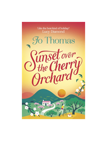 Sunset over the Cherry Orchard - 9781472245977