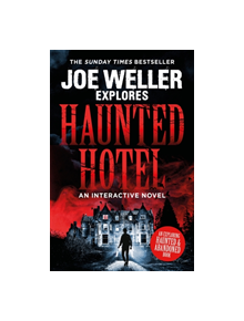 Joe Weller Explores: Haunted Hotel - 9781472252647