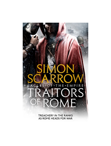 Traitors of Rome (Eagles of the Empire 18) - 9781472258410