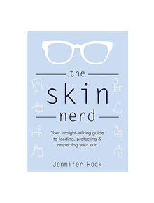 The Skin Nerd - 9781472265319