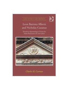 Leon Battista Alberti and Nicholas Cusanus - 9781472429230