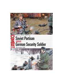Soviet Partisan vs German Security Soldier - 9781472825667