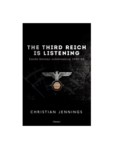 The Third Reich is Listening - 9781472829542