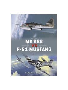 Me 262 vs P-51 Mustang - 9781472829559