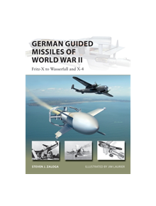 German Guided Missiles of World War II - 9781472831798
