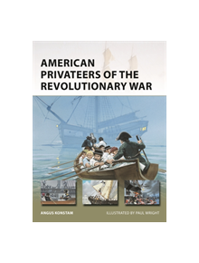 American Privateers of the Revolutionary War - 9781472836342