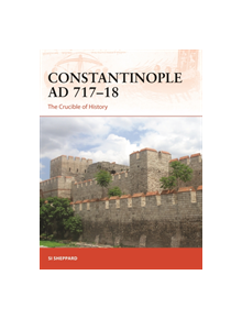 Constantinople AD 717-18 - 9781472836922