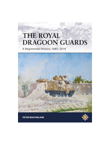 The Royal Dragoon Guards - 9781472838599