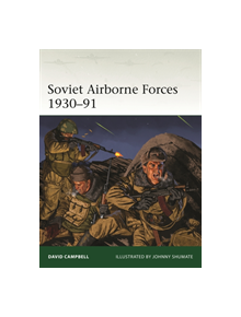 Soviet Airborne Forces 1930-91 - 9781472839589
