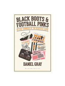 Black Boots and Football Pinks - 9781472958860