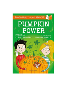 Pumpkin Power: A Bloomsbury Young Reader - 9781472961198