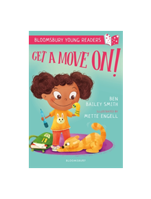 Get a Move On! A Bloomsbury Young Reader - 9781472961228