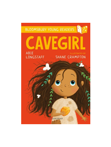 Cavegirl: A Bloomsbury Young Reader - 9781472962768
