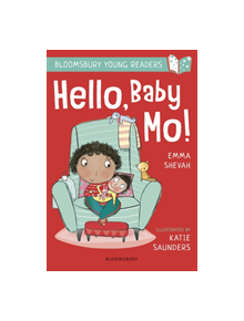 Hello, Baby Mo! A Bloomsbury Young Reader - 9781472963468