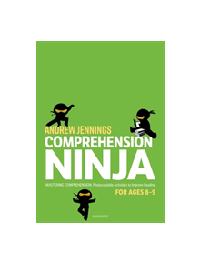 Comprehension Ninja for Ages 8-9 - 9781472969255