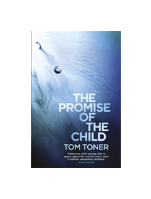 The Promise of the Child - 9781473211377