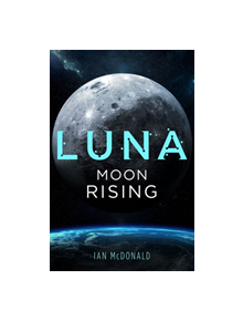 Luna: Moon Rising - 9781473216754