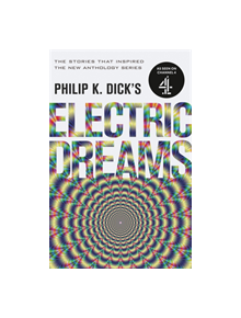 Philip K. Dick's Electric Dreams: Volume 1 - 9781473223288