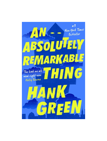 An Absolutely Remarkable Thing - 9781473224209