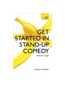 Get Started in Stand-Up Comedy - 9781473607187
